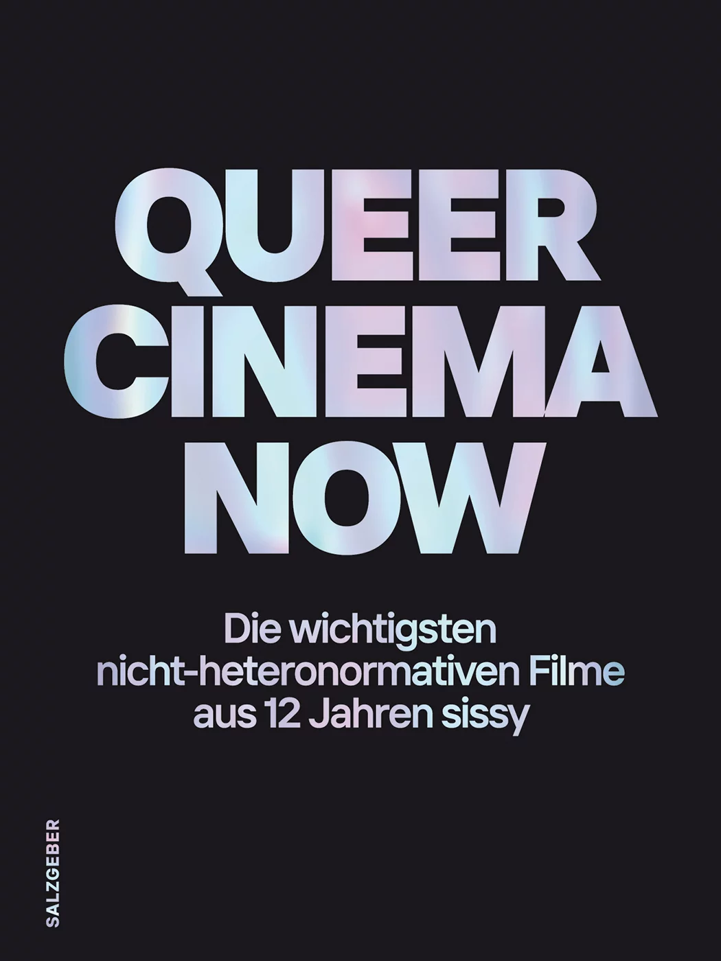 Queer Cinema Now Queer Cinema Now